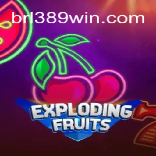 ExplodingFruits: A Thrilling Adventure on the 389win.COM Platform - Oficial Slots Brasil #1